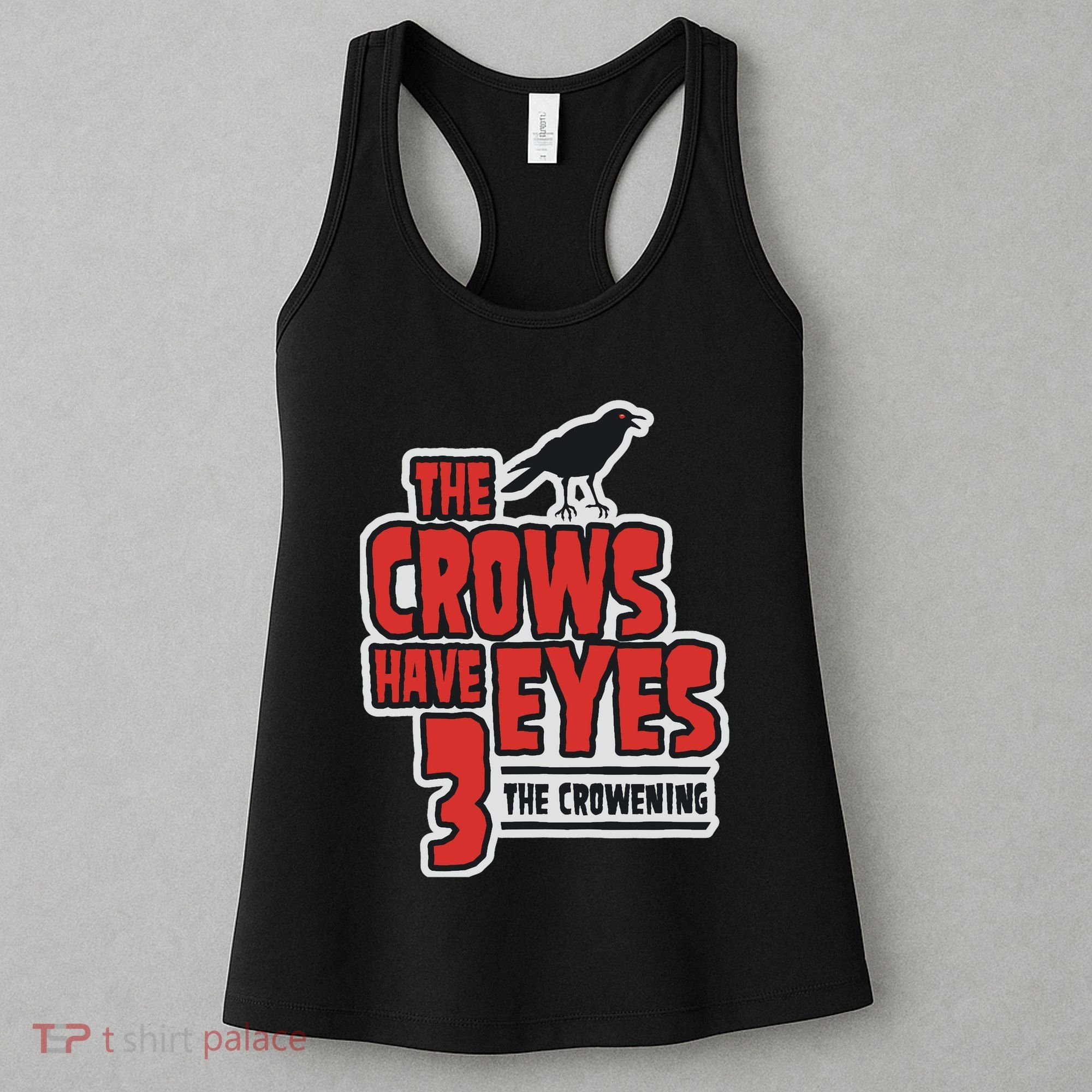 The Crows Have Eyes 3 The Crowening Women's Tank Top