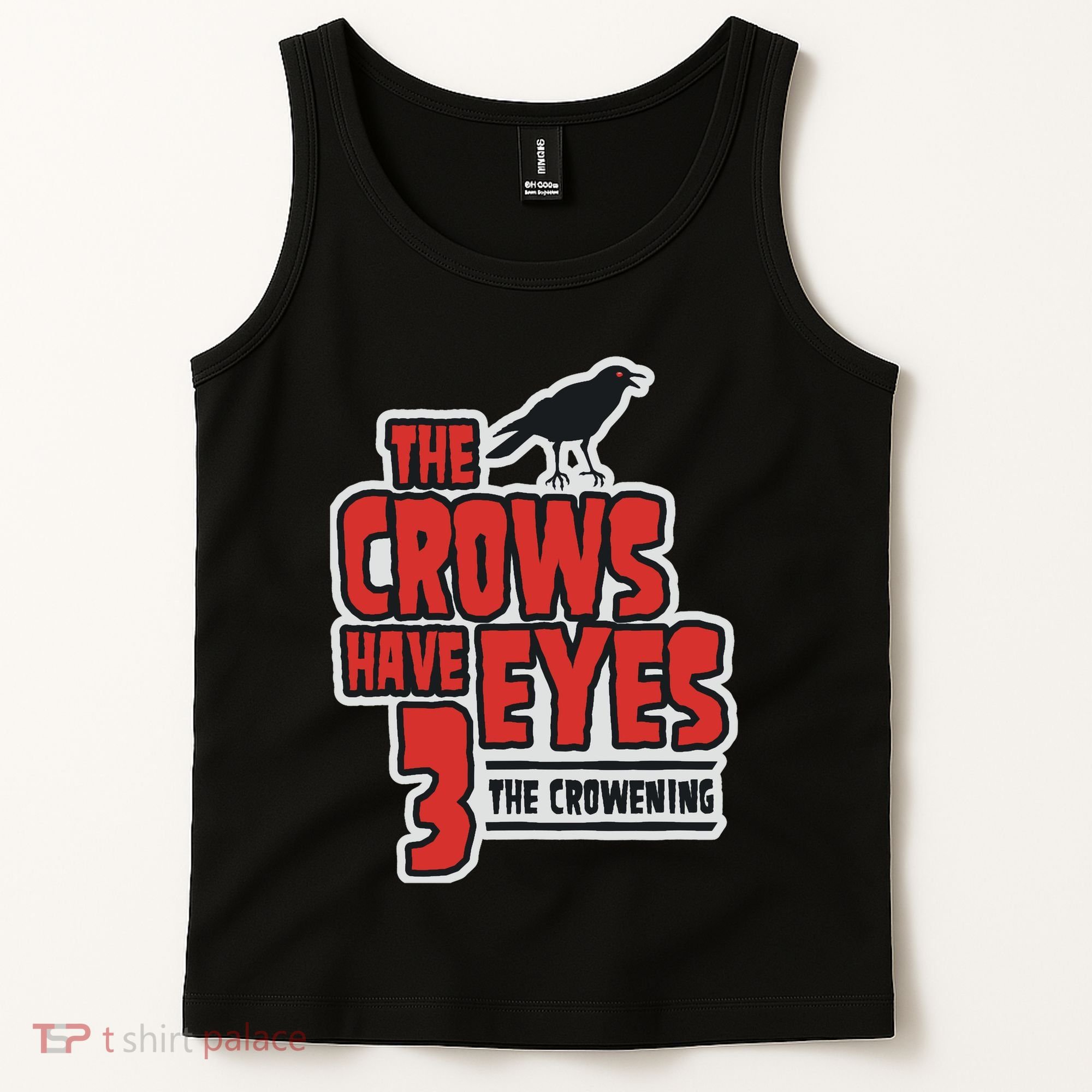 The Crows Have Eyes 3 The Crowening Tank Top