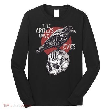 The Crows Have Eyes Iii Long Sleeve Shirt