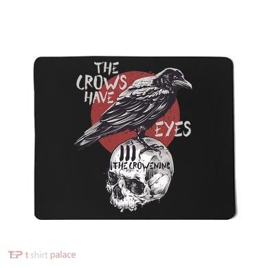 The Crows Have Eyes Iii Mousepad