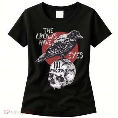 The Crows Have Eyes Iii Women's T-Shirt