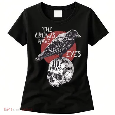 The Crows Have Eyes Iii Women's T-Shirt