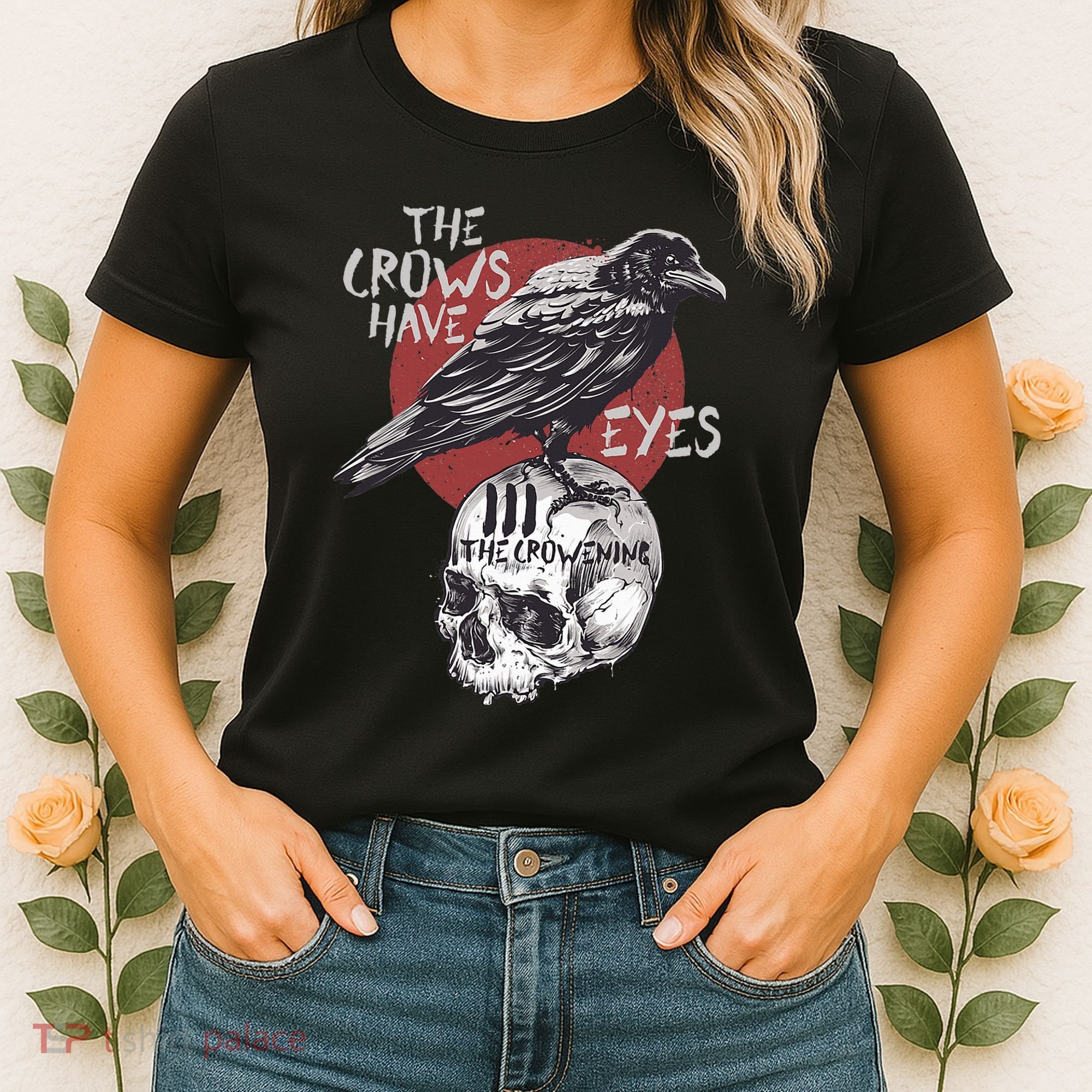 The Crows Have Eyes Iii Women's T-Shirt