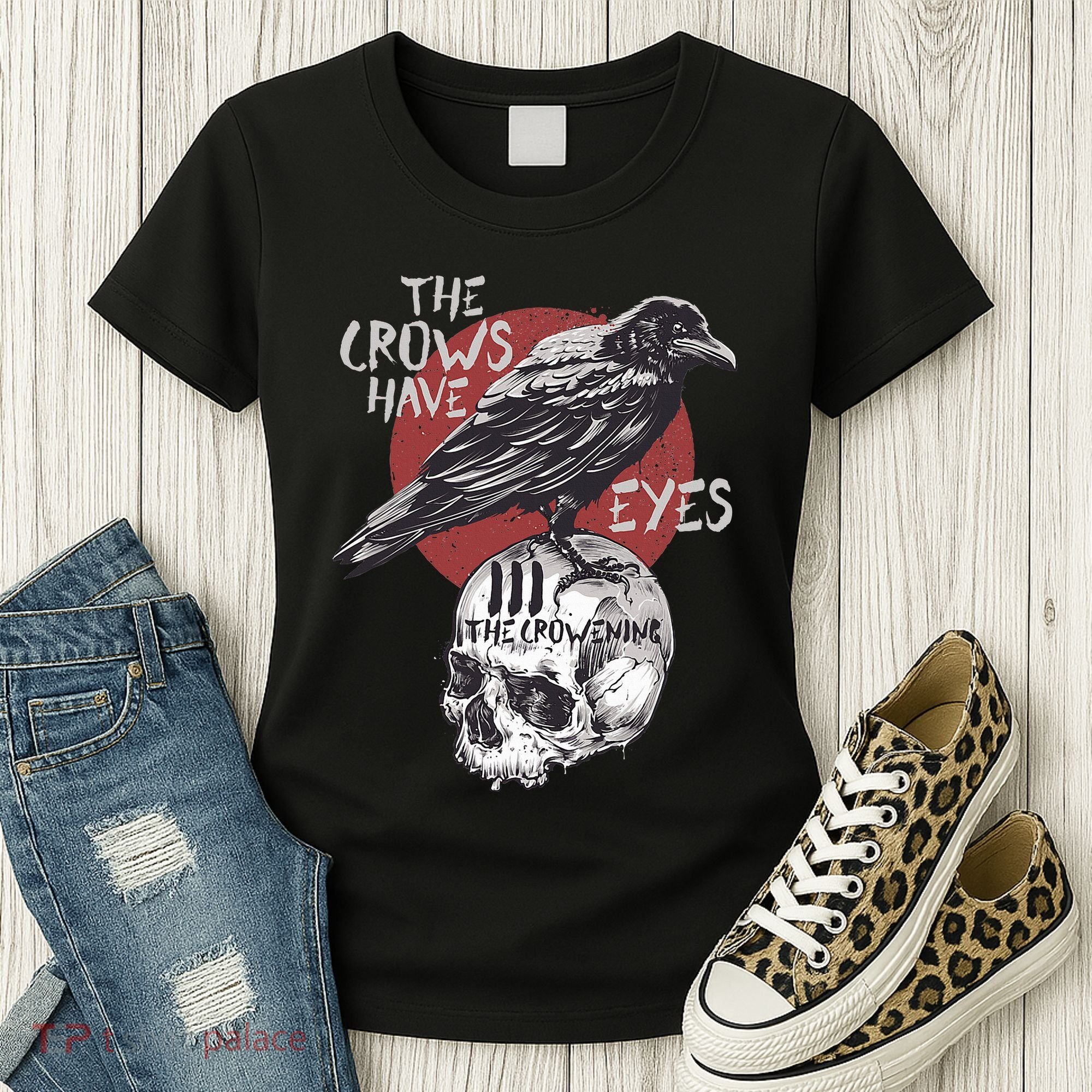 The Crows Have Eyes Iii Women's T-Shirt