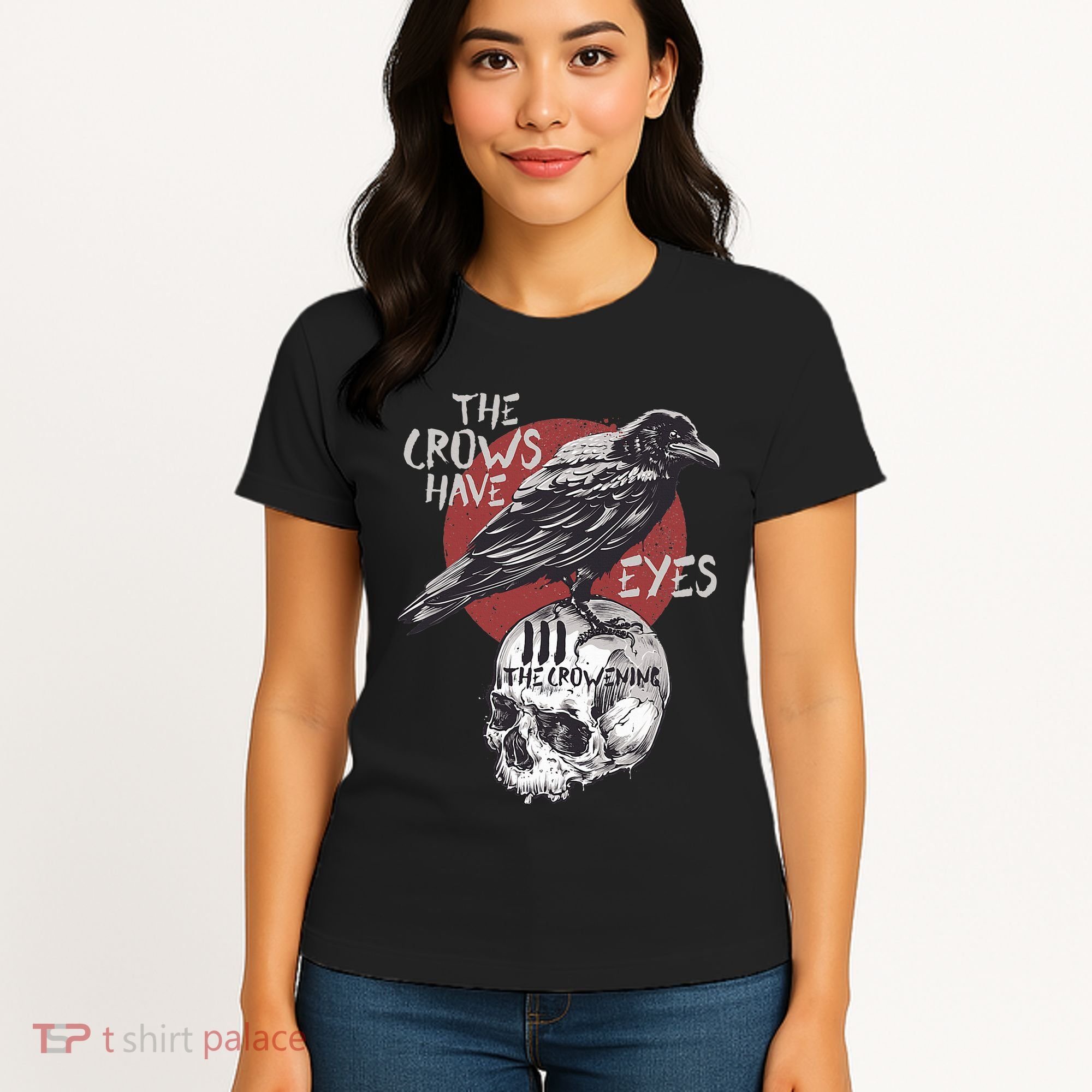 The Crows Have Eyes Iii Women's T-Shirt