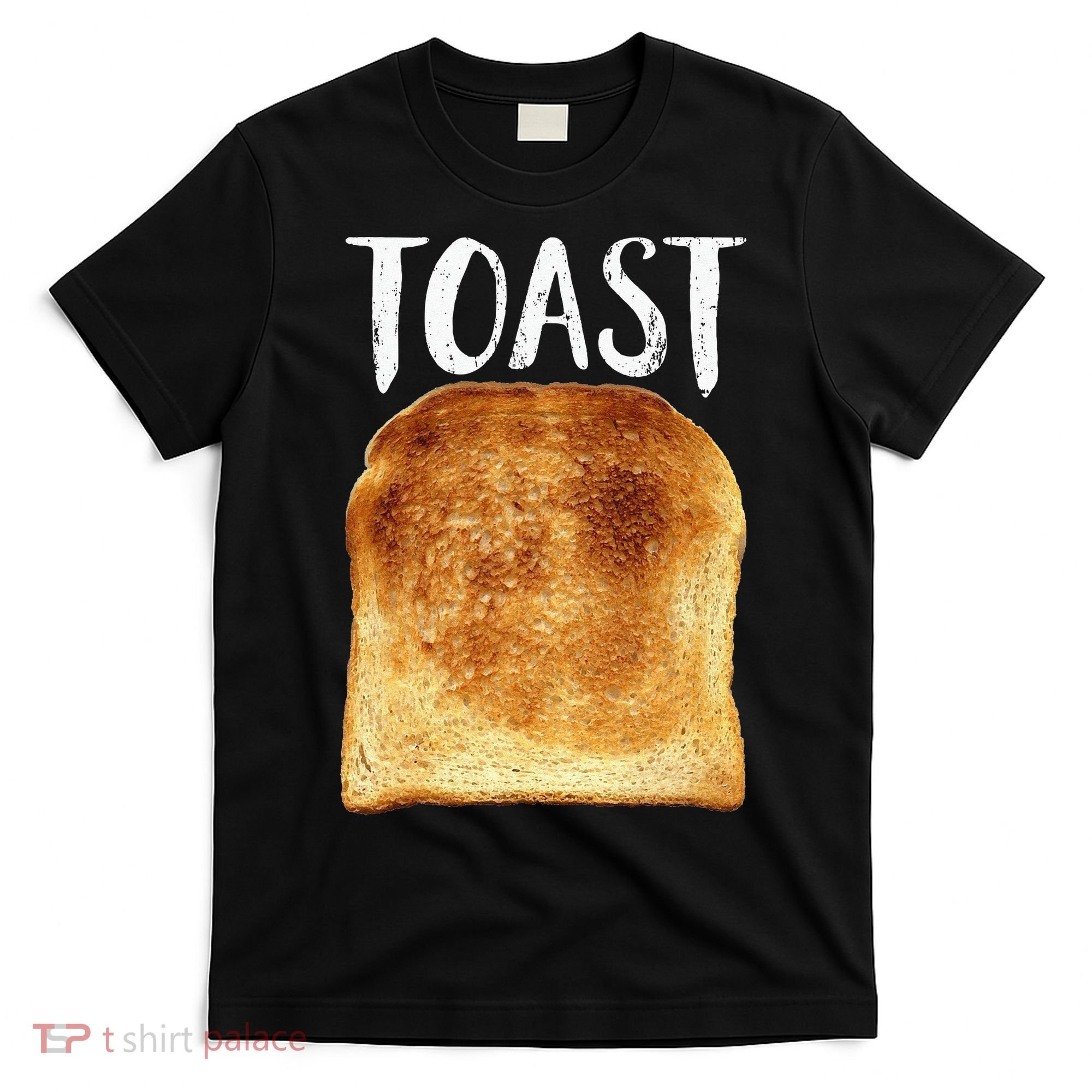 Toast Costume Halloween Funny Bread Lover Christmas Gift T-Shirt