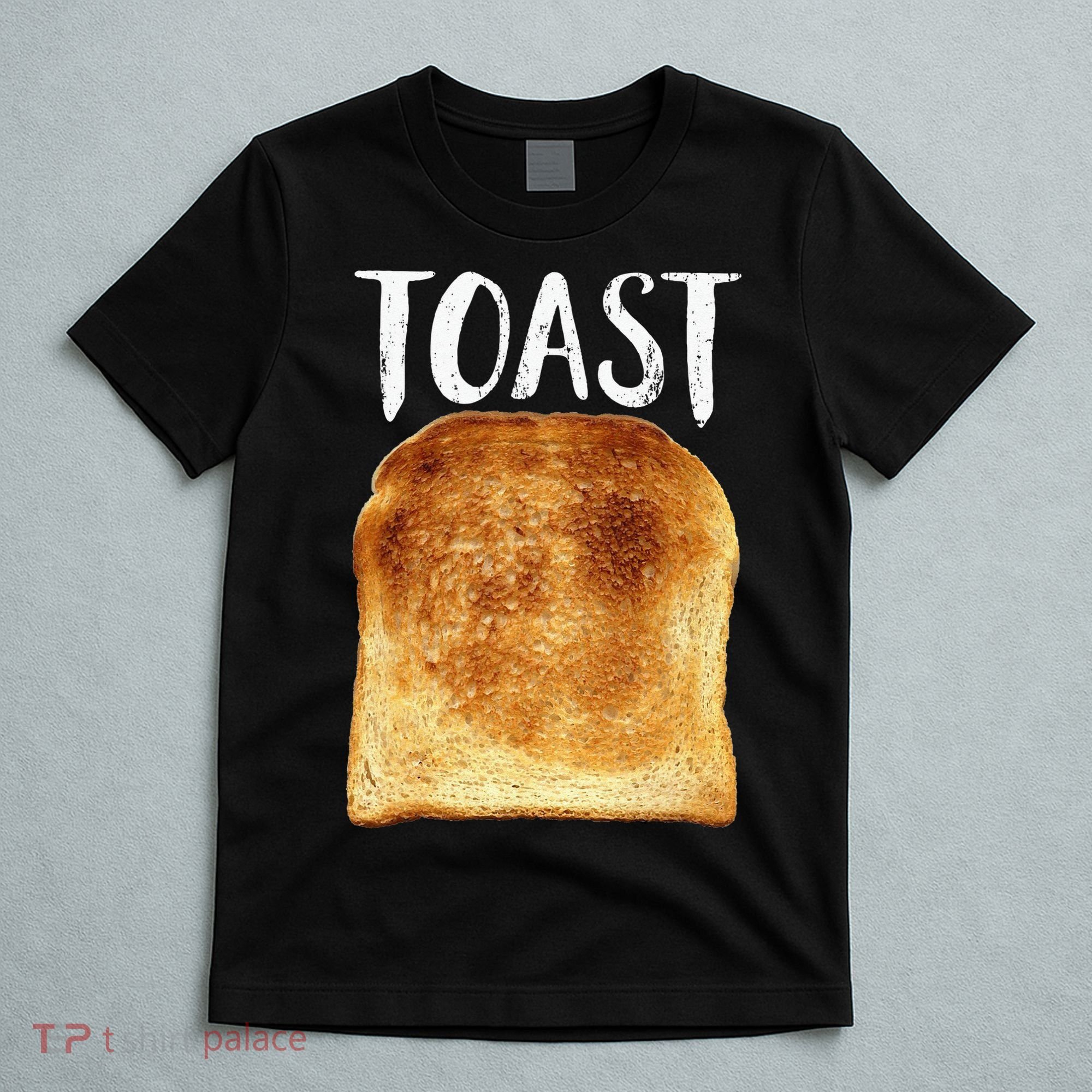 Toast Costume Halloween Funny Bread Lover Christmas Gift T-Shirt