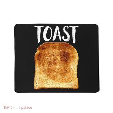 Toast Costume Halloween Funny Bread Lover Christmas Gift Mousepad