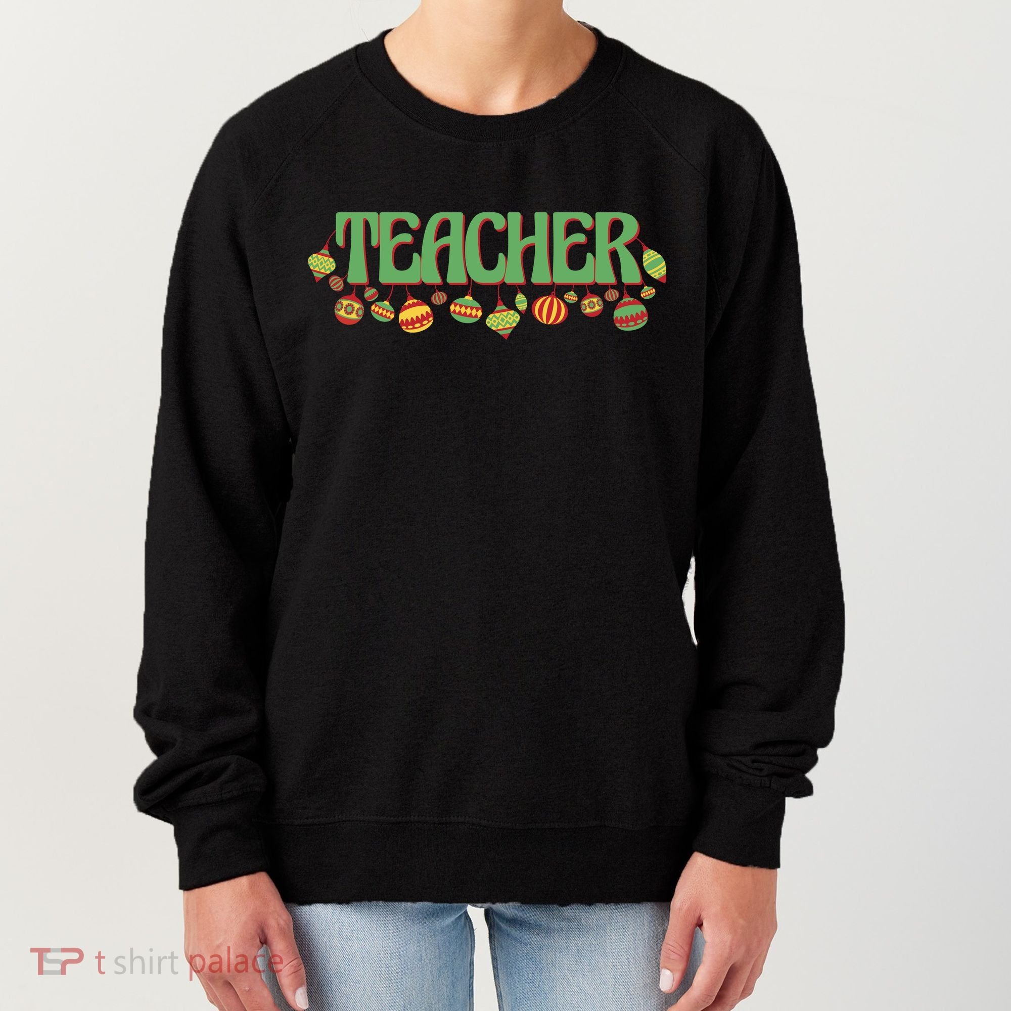 Teacher Christmas Holiday Festive Women's Sweatshirt