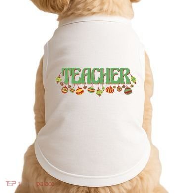 Teacher Christmas Holiday Festive Doggie Tank
