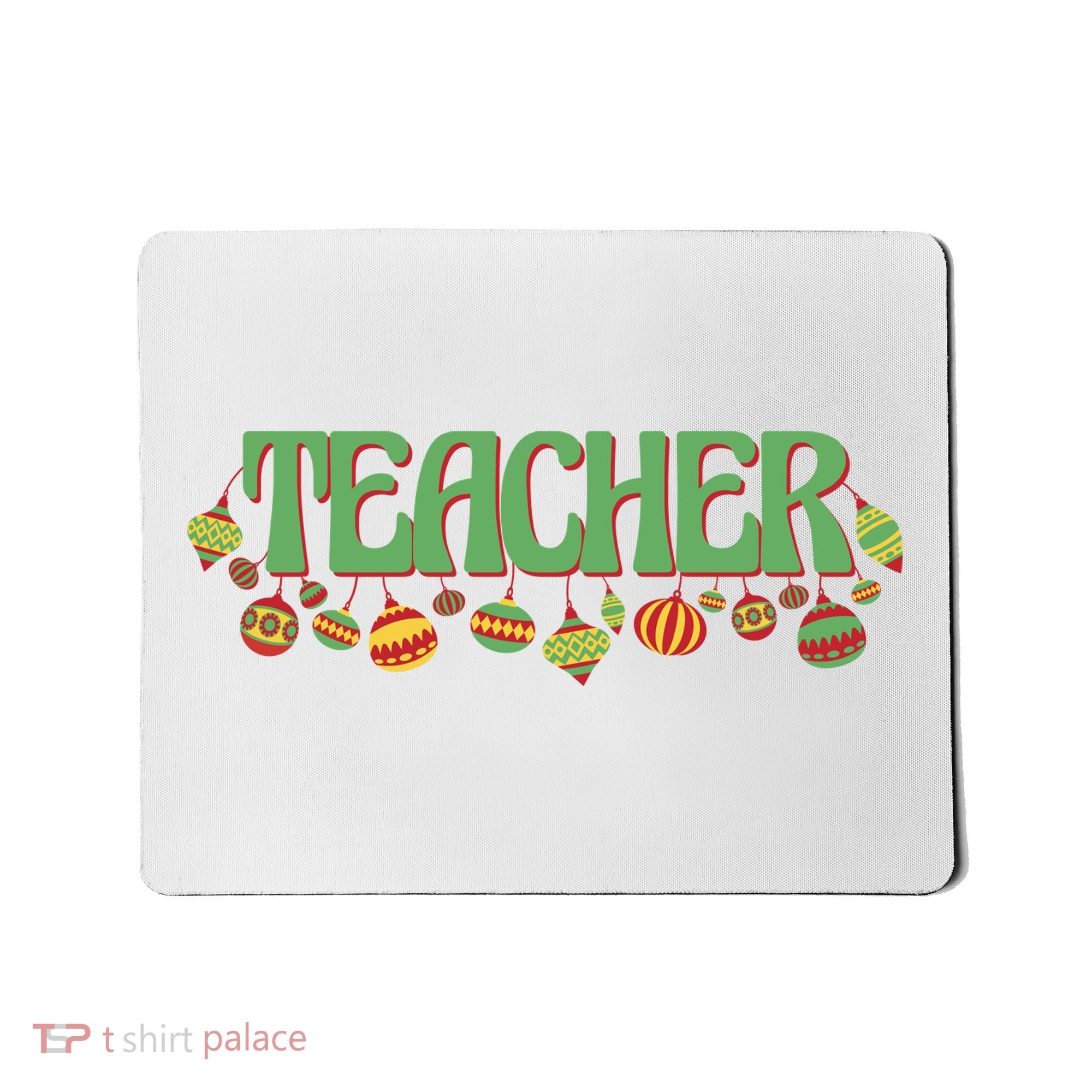 Teacher Christmas Holiday Festive Mousepad