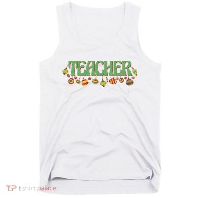 Teacher Christmas Holiday Festive Tank Top
