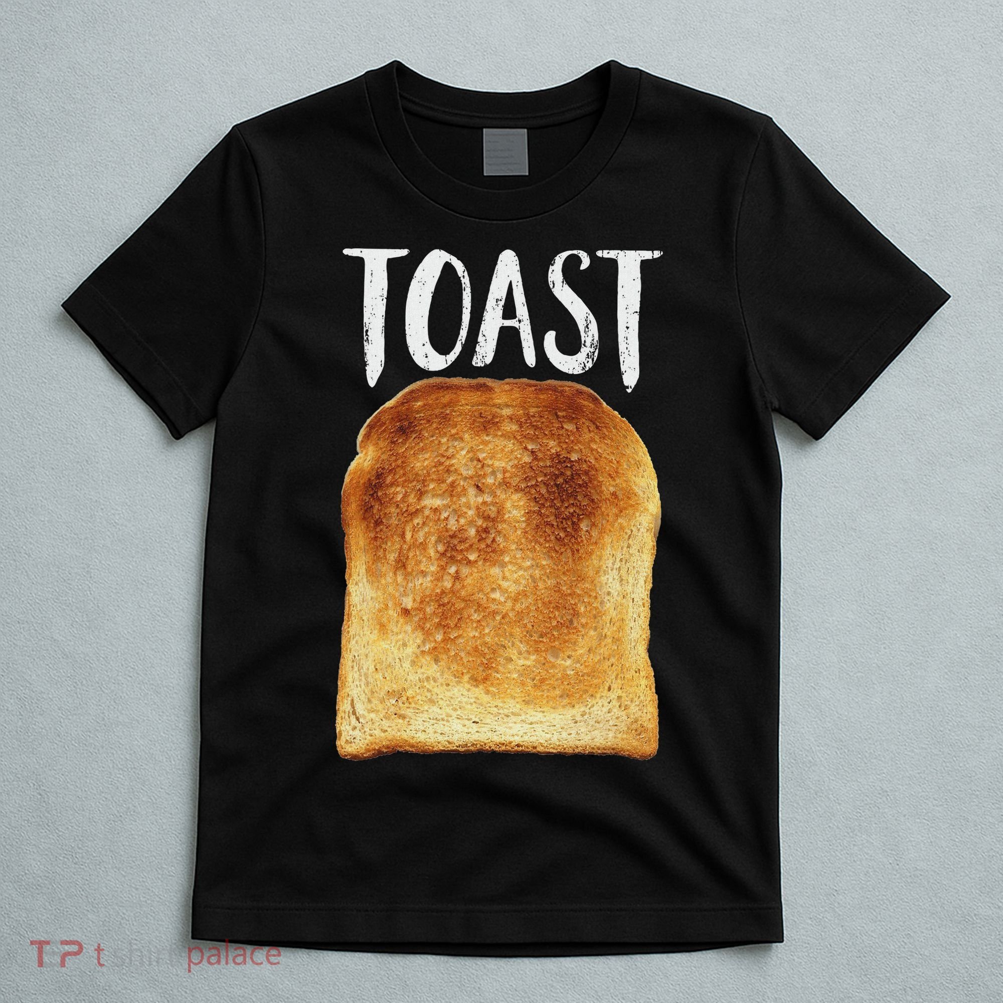 Toast Costume Halloween Funny Bread Lover Christmas Gift T-Shirt