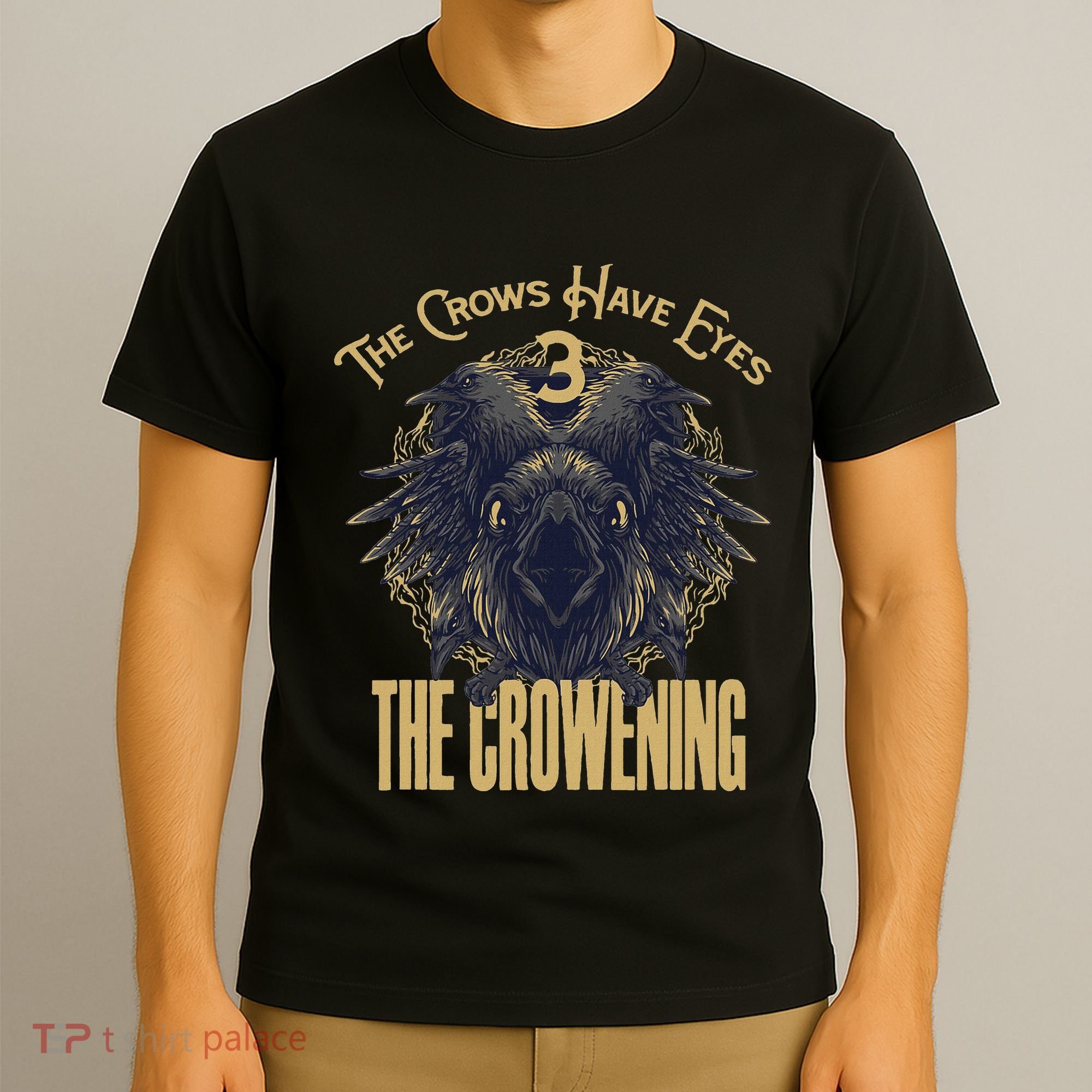 The Crows Have Eyes 3 T-Shirt