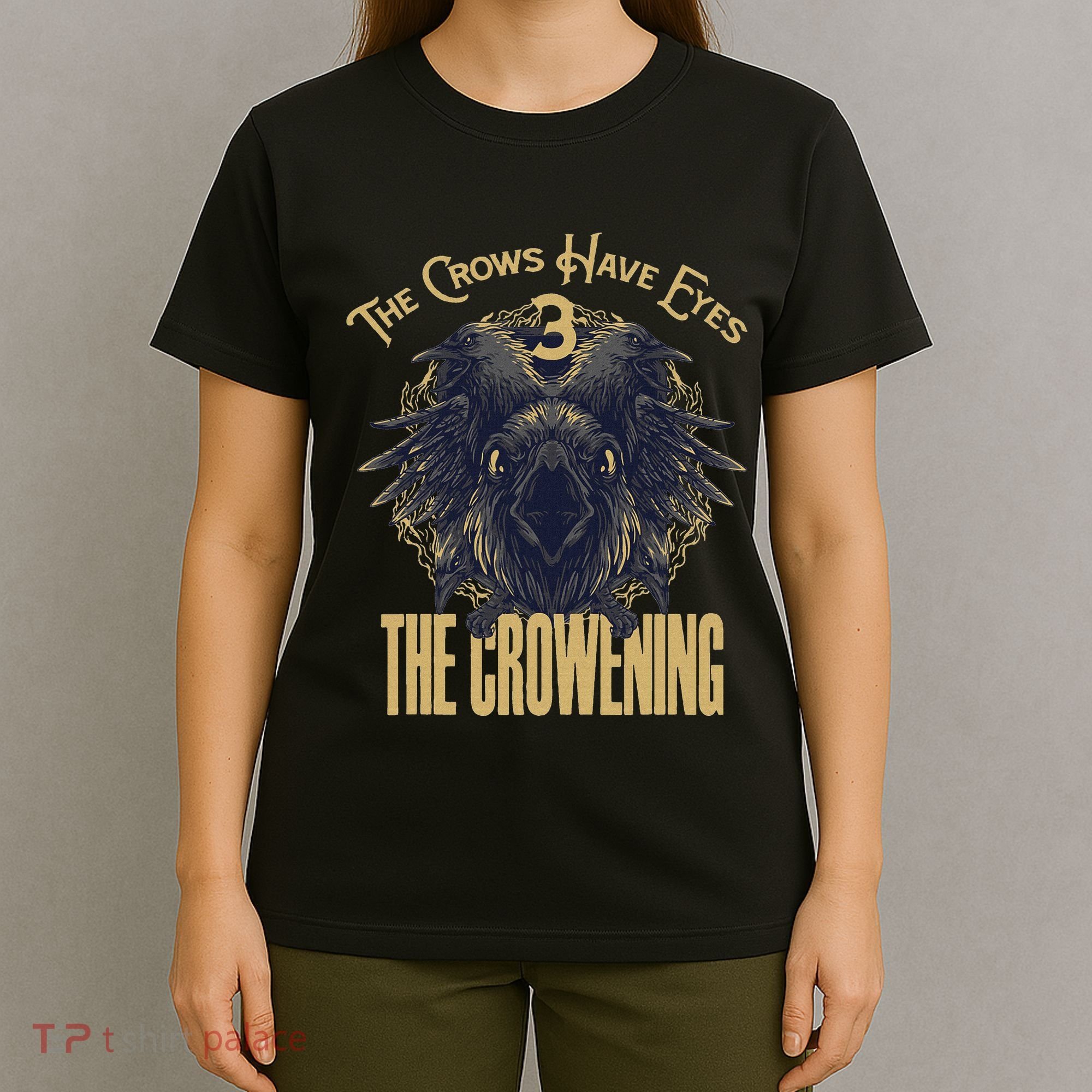 The Crows Have Eyes 3 T-Shirt