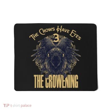 The Crows Have Eyes 3 Mousepad