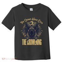 The Crows Have Eyes 3 Toddler T-Shirt thumb 0