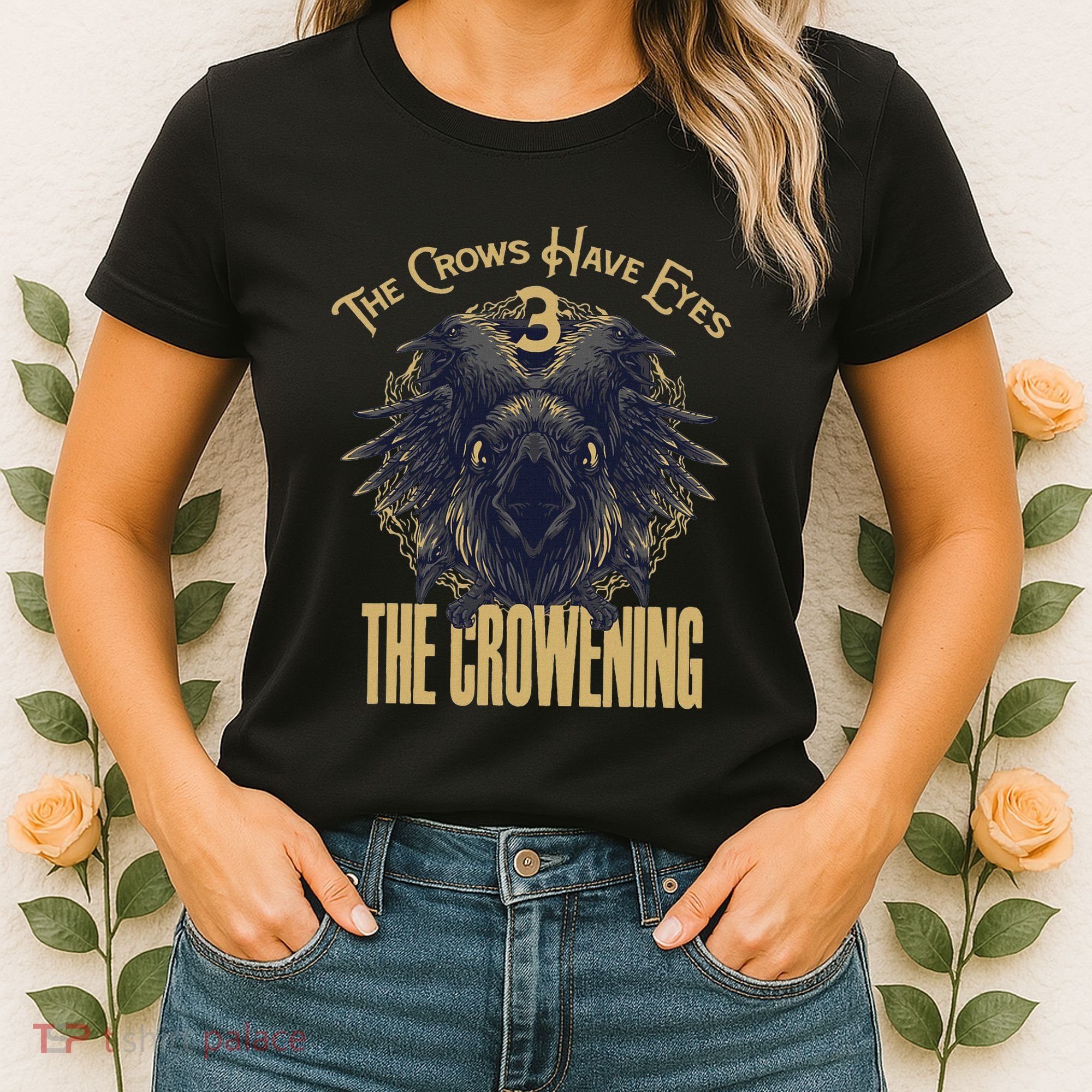The Crows Have Eyes 3 Women's T-Shirt