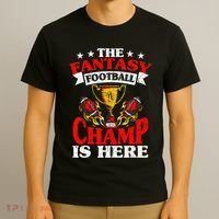 The Champ Is Here Fantasy Football T-Shirt thumb 3