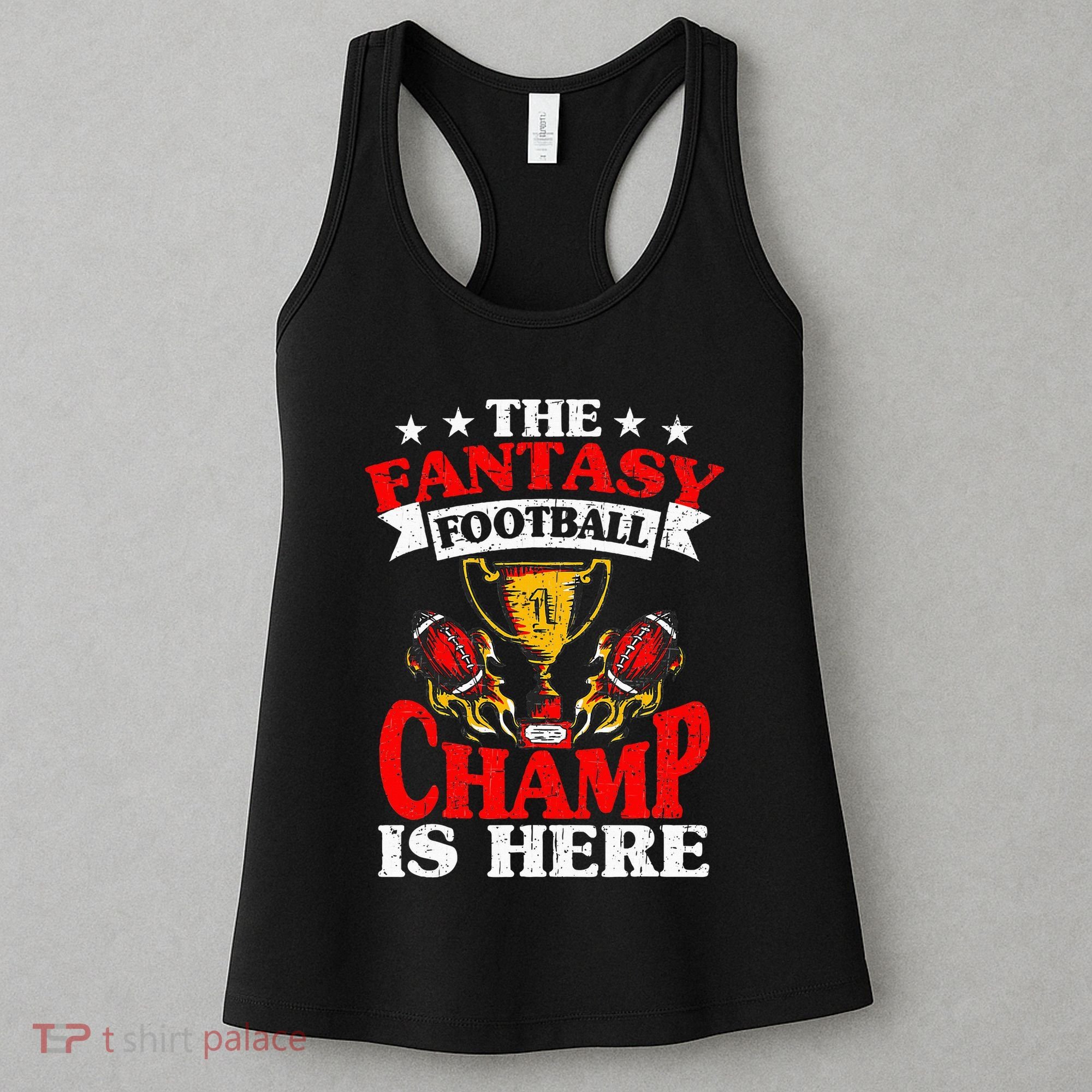 The Champ Is Here Fantasy Football Women's Tank Top