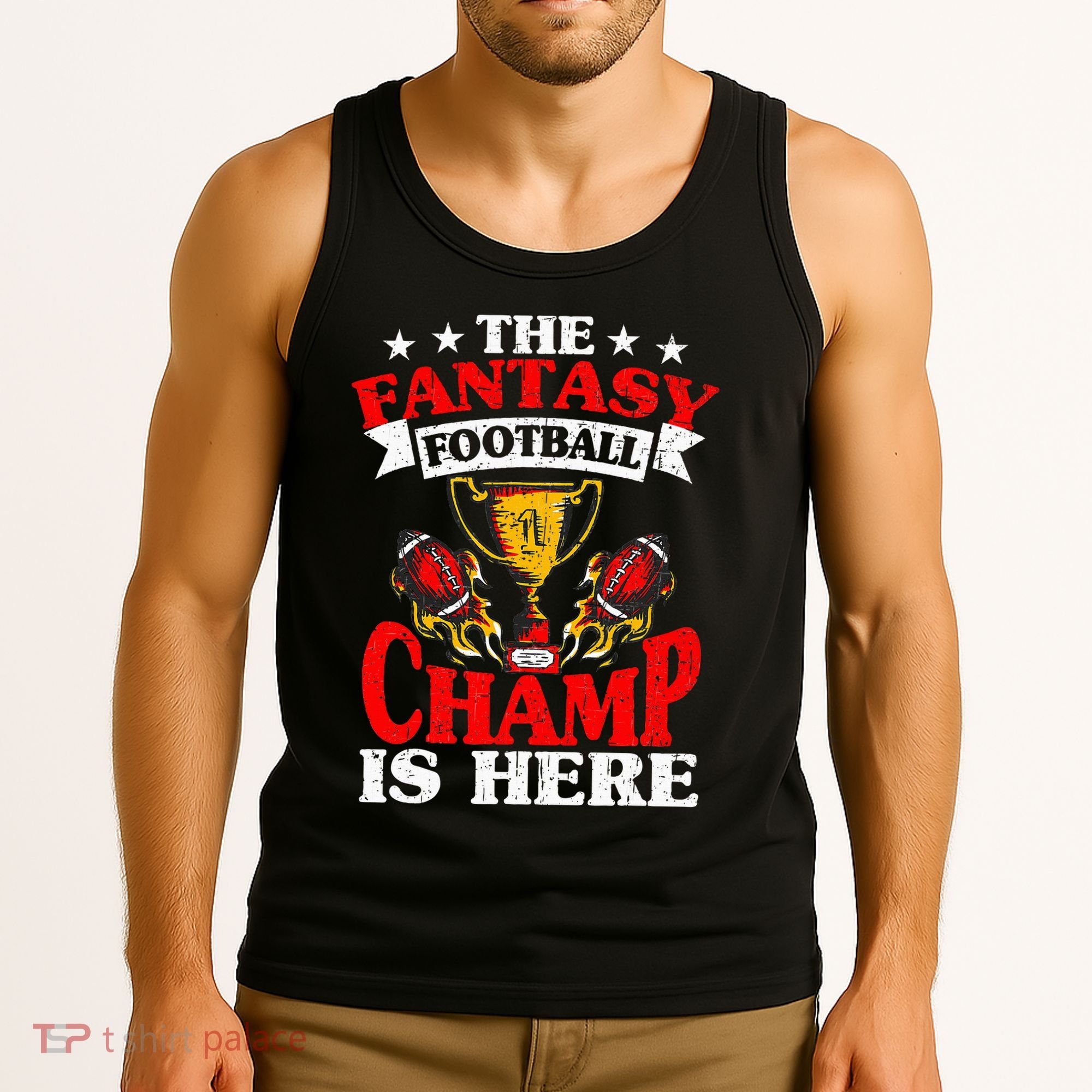 The Champ Is Here Fantasy Football Tank Top