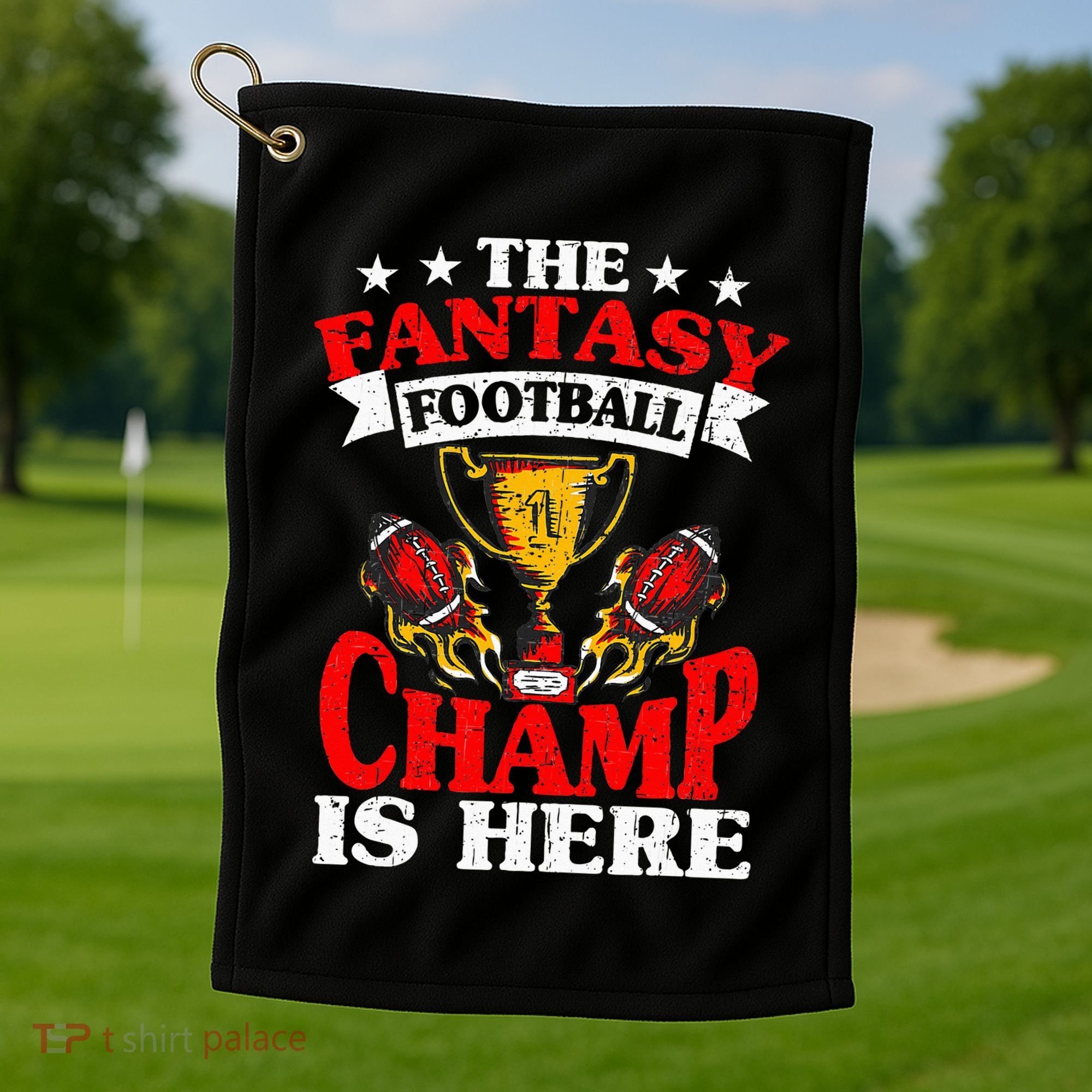 The Champ Is Here Fantasy Football Golf Towel