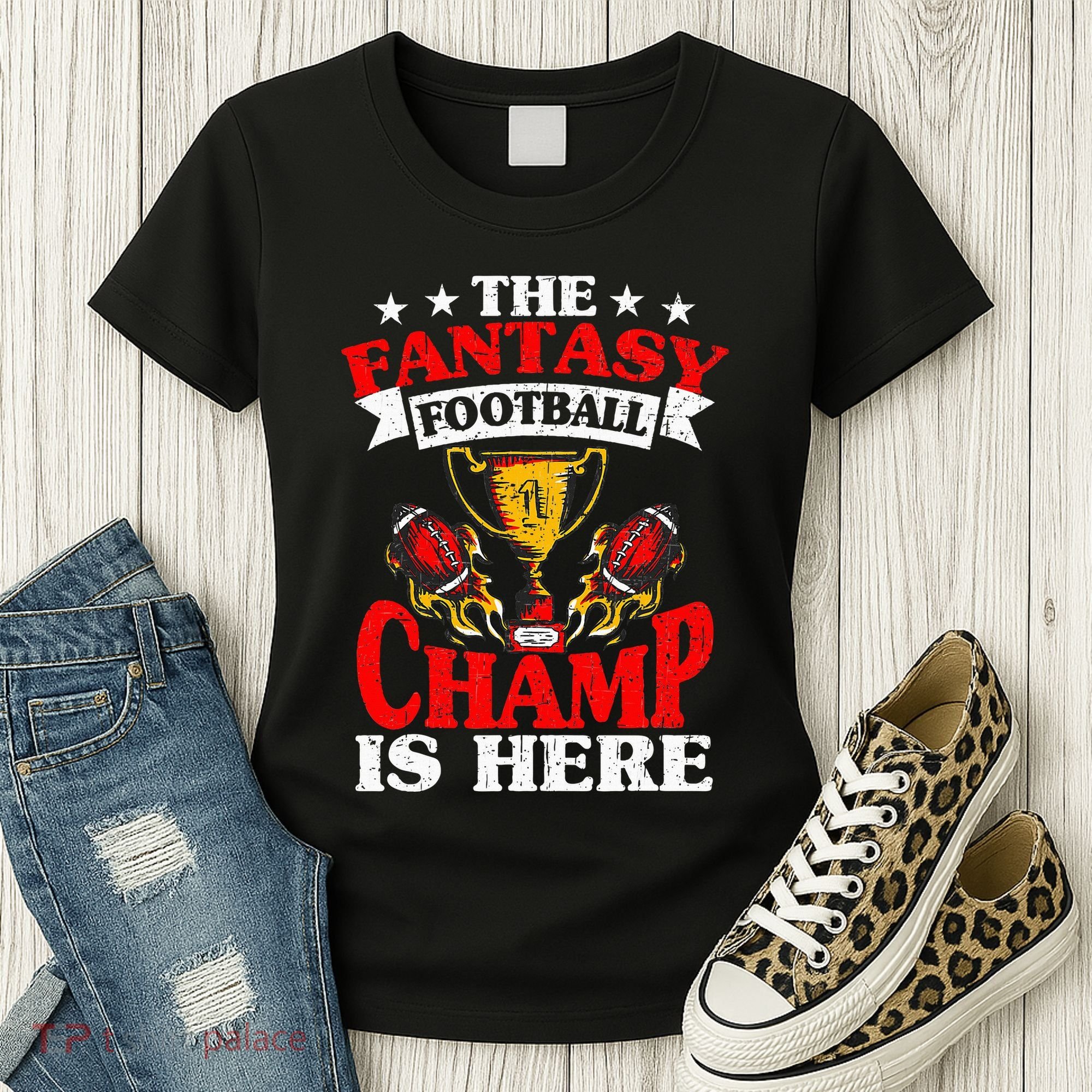 The Champ Is Here Fantasy Football Women's T-Shirt