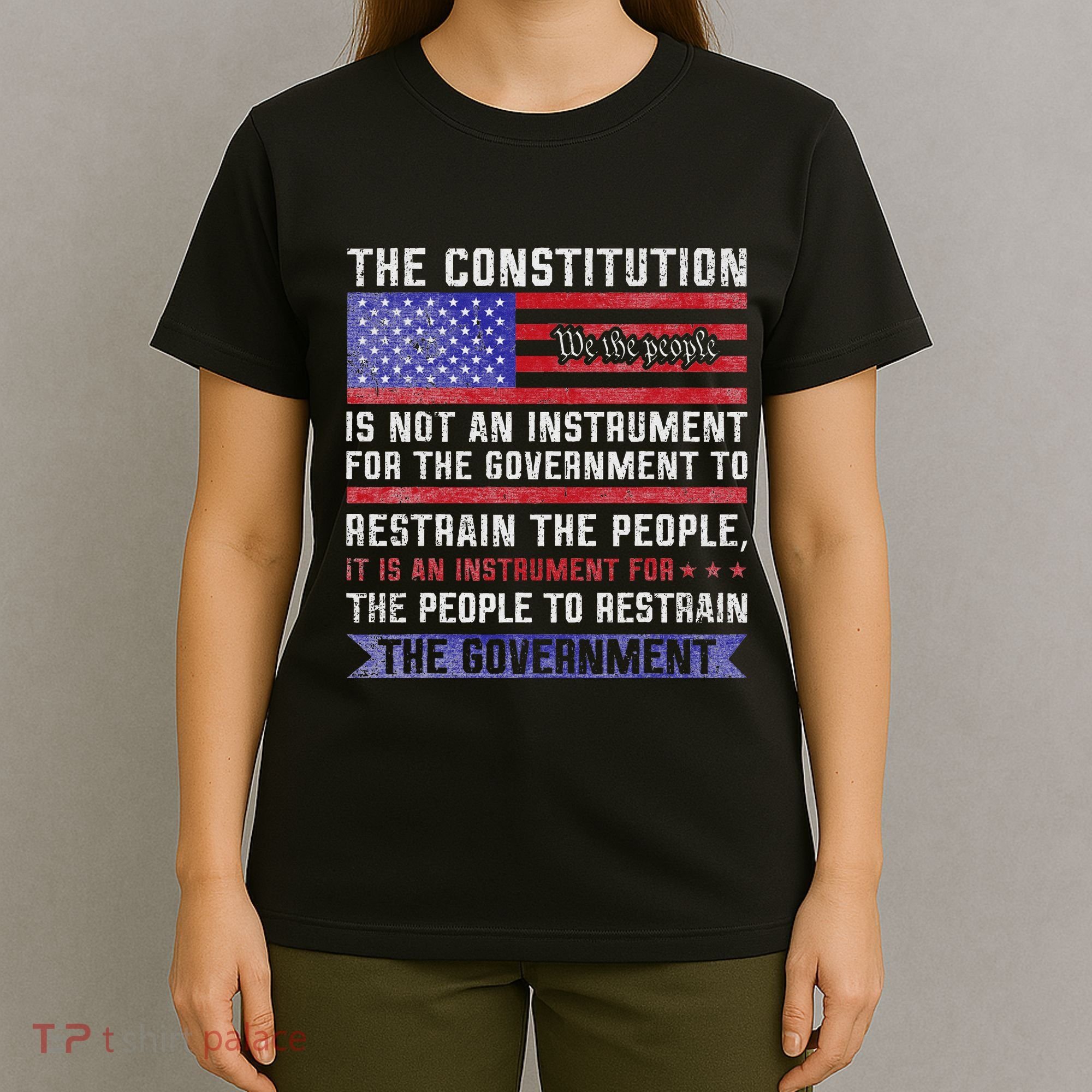 The Constitution Is An Instrument Us Patriotic T-Shirt
