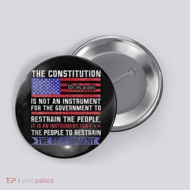 The Constitution Is An Instrument Us Patriotic Button