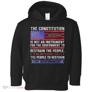 The Constitution Is An Instrument Us Patriotic Toddler Hoodie