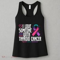 Thyroid Cancer I Love Someone With Thyroid Cancer Awareness Women's Tank Top thumb 3