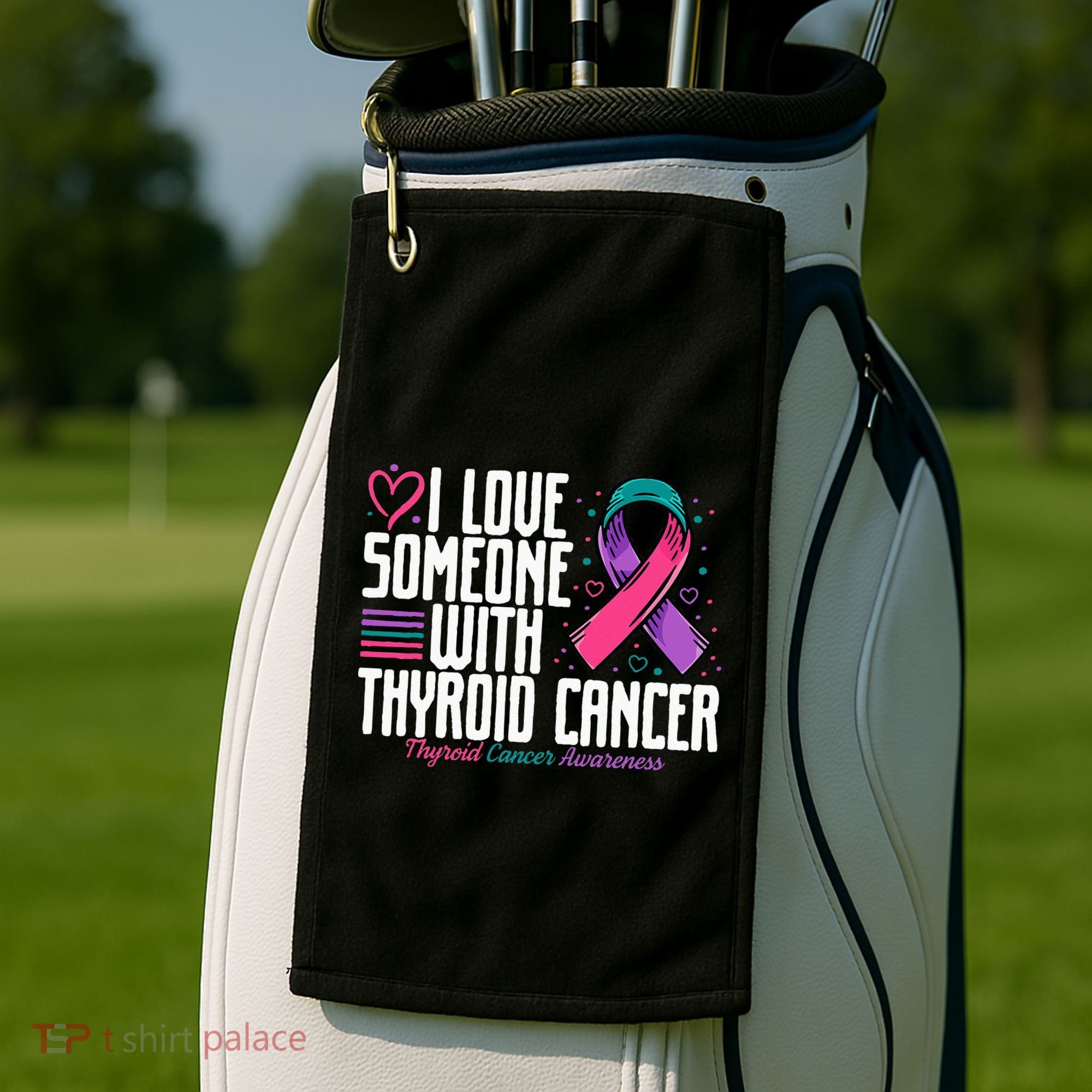 Thyroid Cancer I Love Someone With Thyroid Cancer Awareness Golf Towel