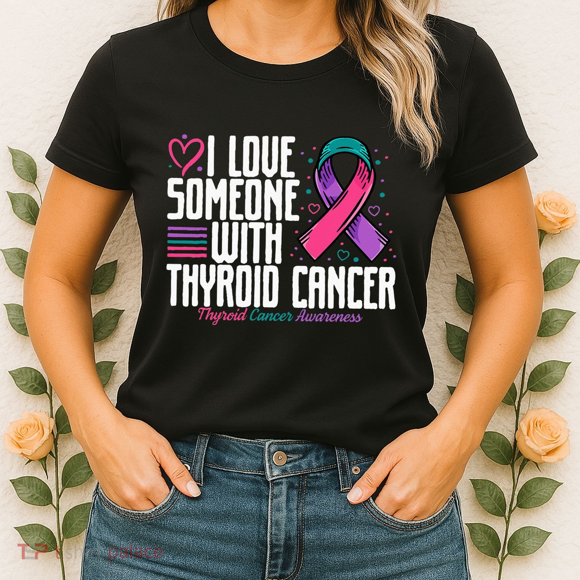 Thyroid Cancer I Love Someone With Thyroid Cancer Awareness Women's T-Shirt