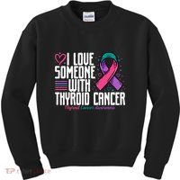 Thyroid Cancer I Love Someone With Thyroid Cancer Awareness Kids Sweatshirt thumb 0