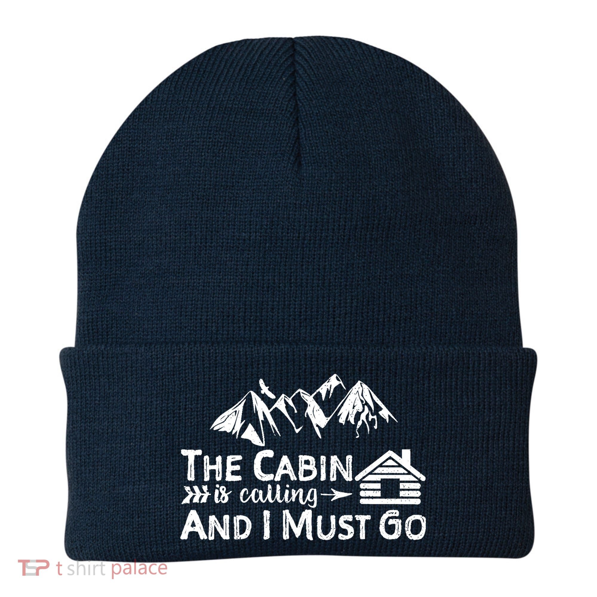 The Cabin Is Calling And I Must Go Cabin Life Gift Beanie