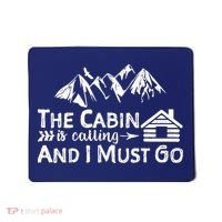 The Cabin Is Calling And I Must Go Cabin Life Gift Mousepad thumb 0