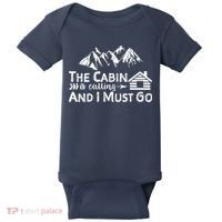 The Cabin Is Calling And I Must Go Cabin Life Gift Baby Bodysuit thumb 0