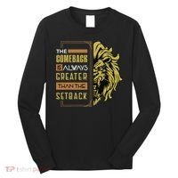 The Comeback Is Always Greater Than The Setback Lion Zoo Long Sleeve Shirt thumb 0