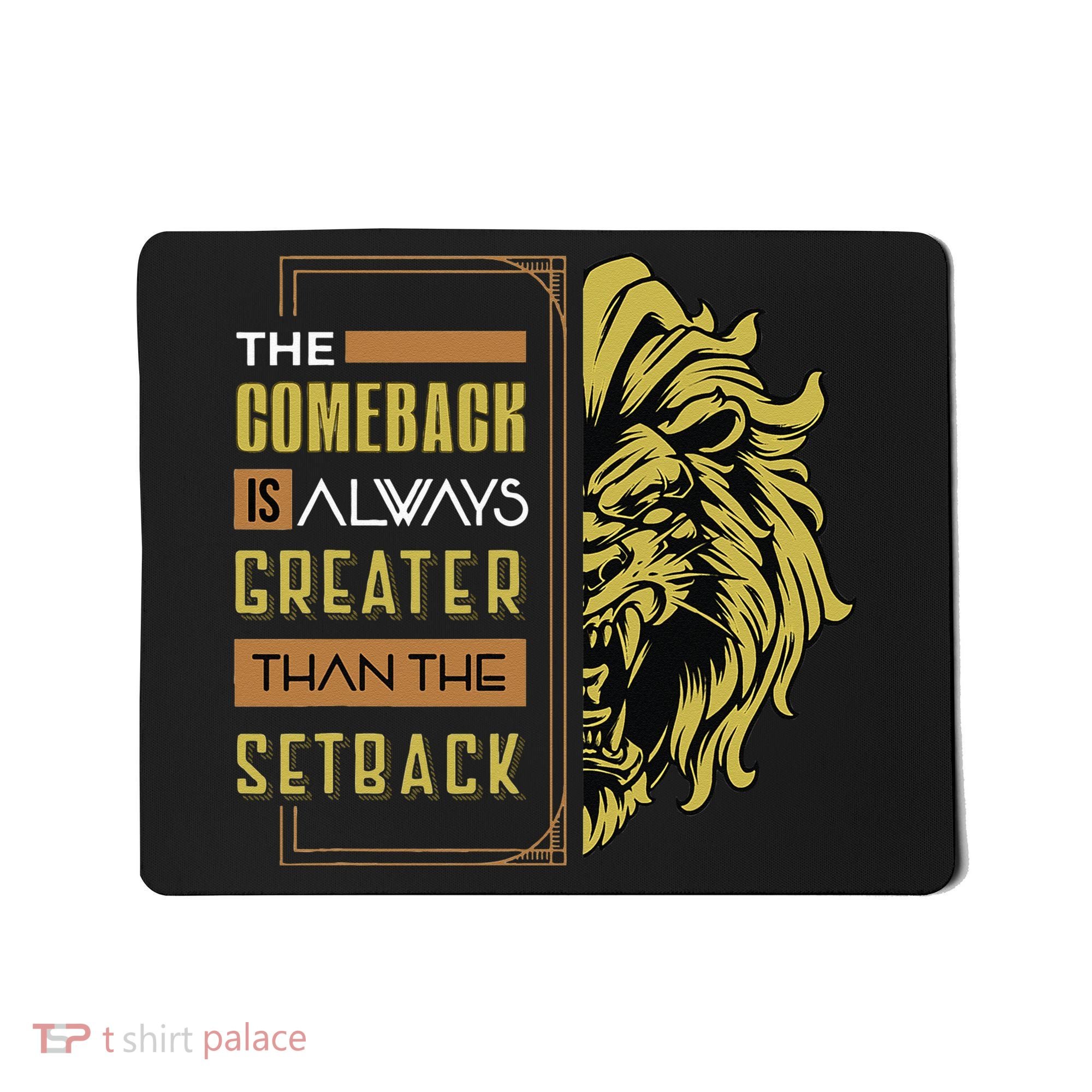 The Comeback Is Always Greater Than The Setback Lion Zoo Mousepad