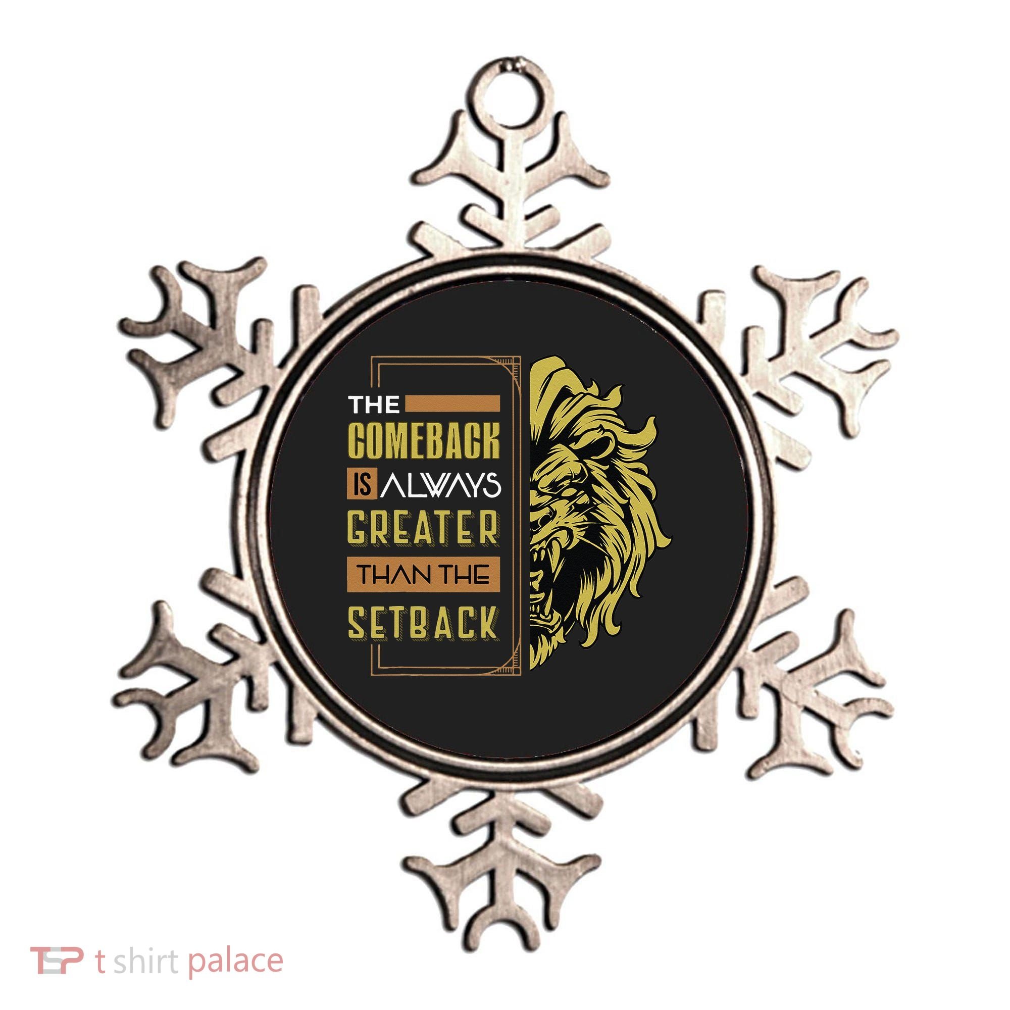 The Comeback Is Always Greater Than The Setback Lion Zoo Ornament