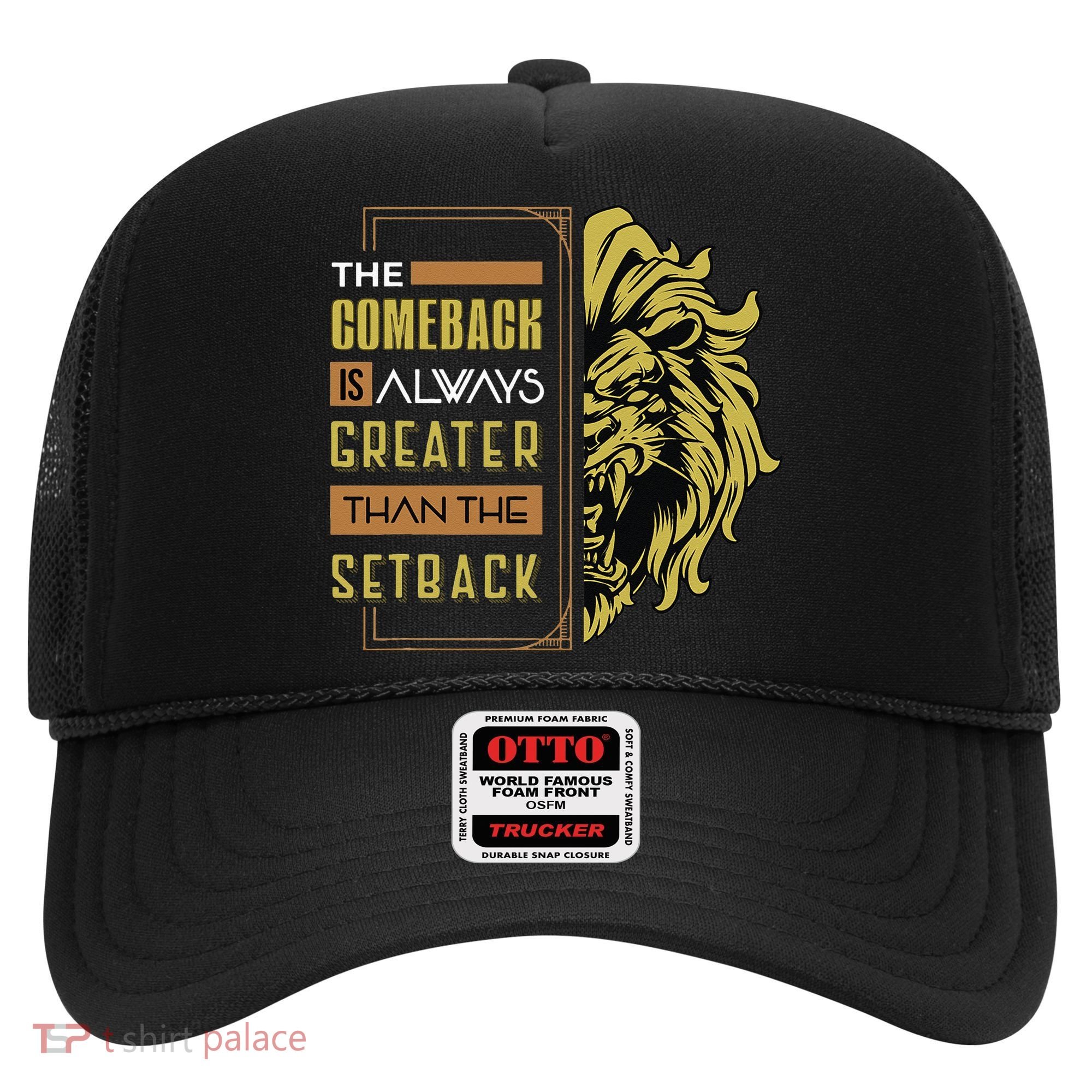 The Comeback Is Always Greater Than The Setback Lion Zoo Hat
