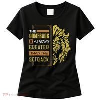 The Comeback Is Always Greater Than The Setback Lion Zoo Women's T-Shirt thumb 0