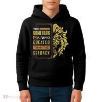 The Comeback Is Always Greater Than The Setback Lion Zoo Kids Hoodie thumb 4