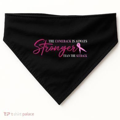 The Comeback Is Always Stronger Than Setback Breast Cancer USA-Made Doggie Bandana