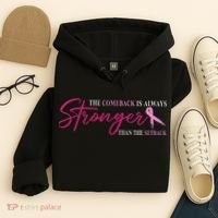 The Comeback Is Always Stronger Than Setback Breast Cancer Hoodie thumb 4