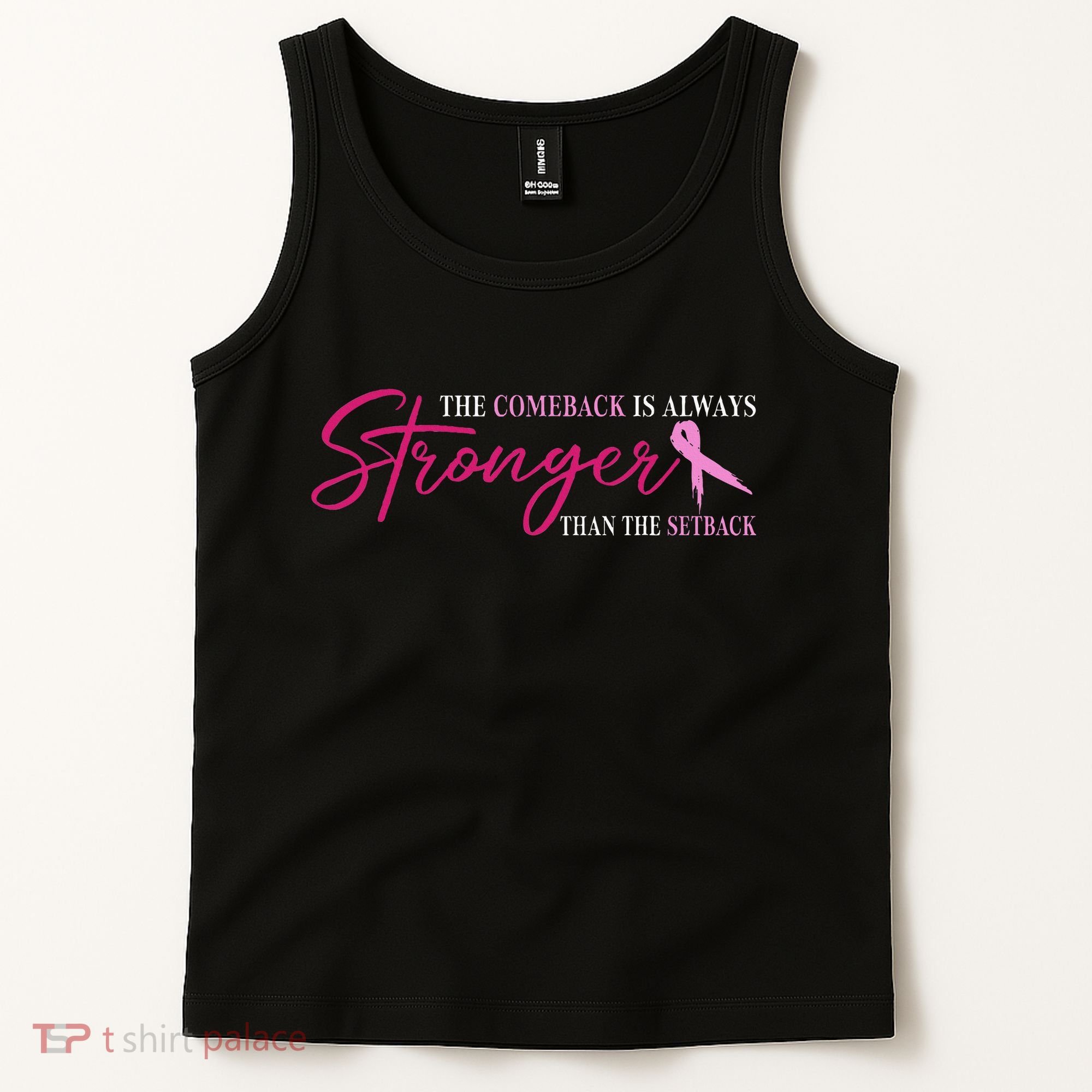 The Comeback Is Always Stronger Than Setback Breast Cancer Tank Top