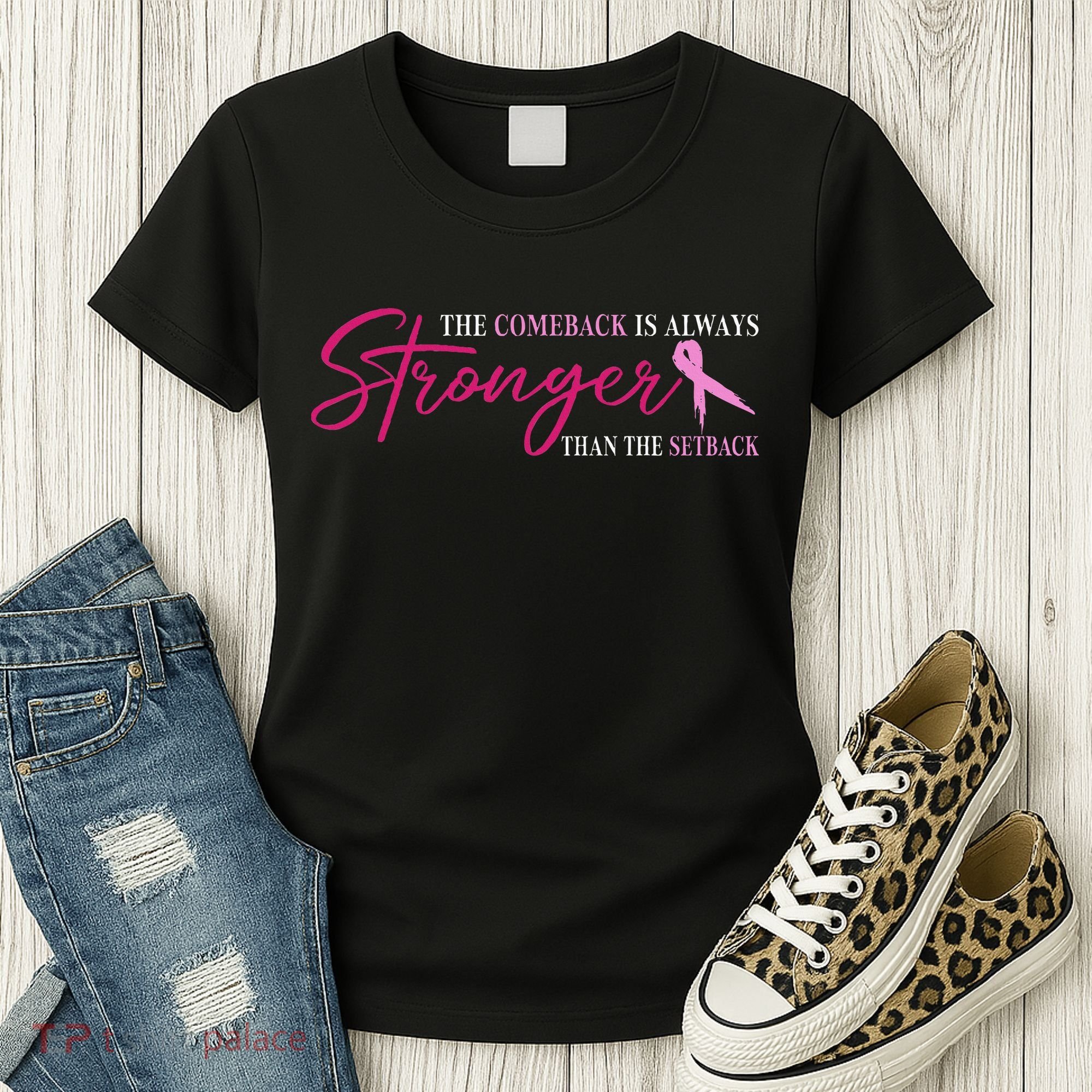The Comeback Is Always Stronger Than Setback Breast Cancer Women's T-Shirt
