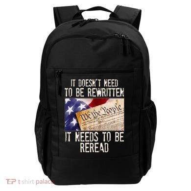 The Constitution It Doesnt Need To Be Rewritten It Needs To Be Reread Backpack