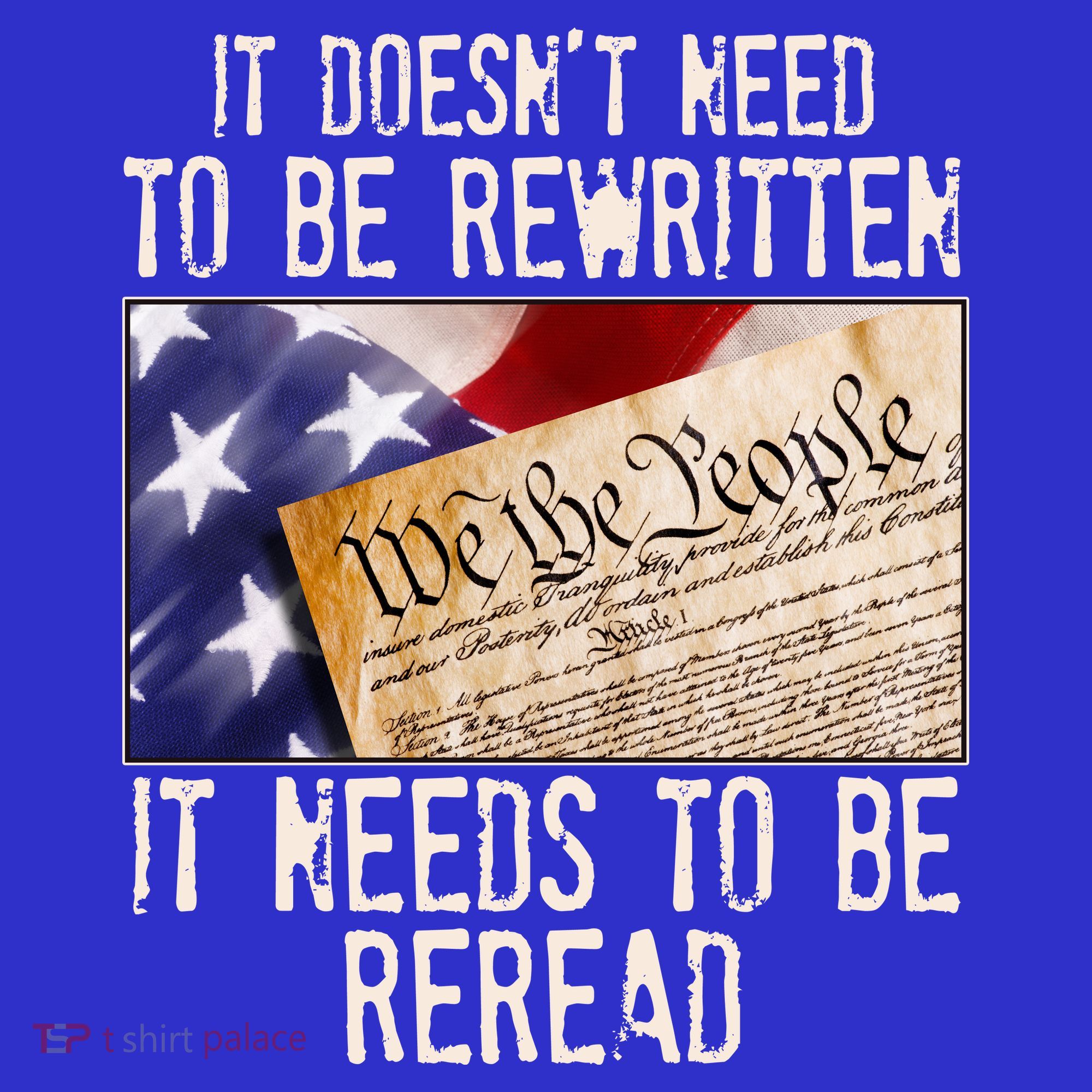 The Constitution It Doesnt Need To Be Rewritten It Needs To Be Reread Tumbler