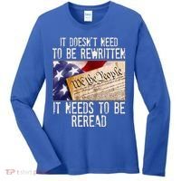 The Constitution It Doesnt Need To Be Rewritten It Needs To Be Reread Women's Long Sleeve Shirt thumb 0